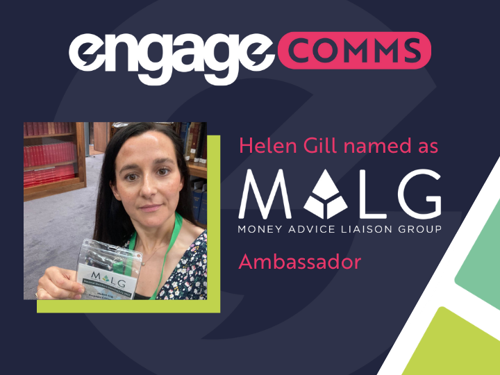 Engage Comms Director Helen Gill named as Ambassador of Money Advice Liaison Group (MALG)