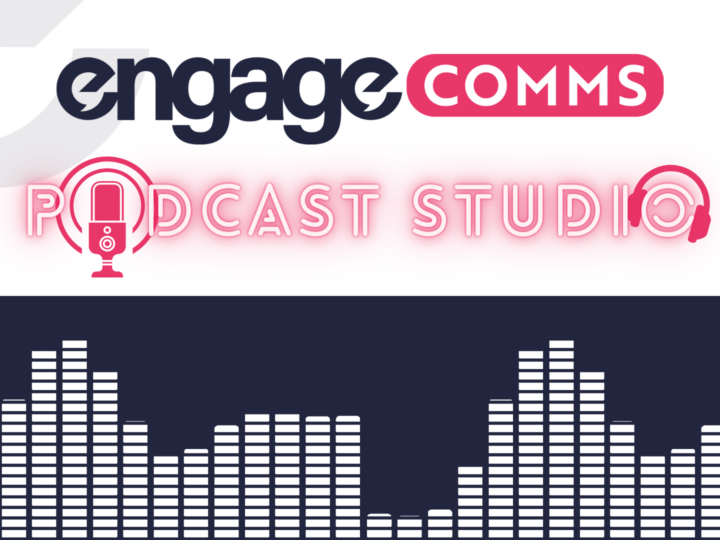 Engage Comms launches content-led business podcast studio